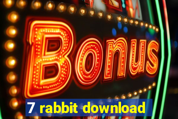 7 rabbit download